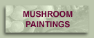Mushroom Paintings